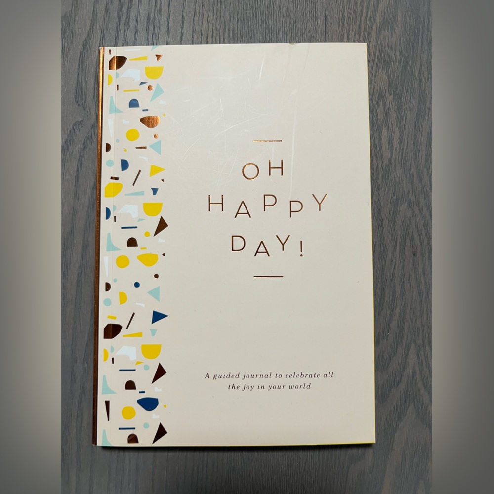 NWOT Oh Happy Day! A Guided Journal to Celebrate All The Joy in Your World